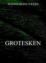 Grotesken - Hanns Heinz Ewers - 9783849642785