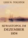 Sewastopol im Dezember 1854 - Leo N. Tolstoi - 9783849646172