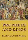 Prophets and Kings - Ellen Gould White - 9783849646219
