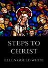 Steps To Christ - Ellen Gould White - 9783849646233