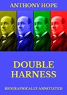 Double Harness - Anthony Hope - 9783849648046