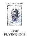 The Flying Inn - Gilbert Keith Chesterton - 9783849650797