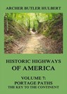 Historic Highways of America - Archer Butler Hulbert - 9783849651978