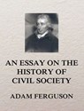 An Essay on the History of Civil Society - Adam Ferguson - 9783849653842