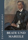 Beate und Mareile - Eduard von Keyserling - 9783849655587