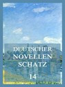 Deutscher Novellenschatz 14 - August Kopisch ; Fanny Lewald ; Ernst Wichert - 9783849661229
