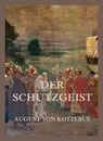 Der Schutzgeist - August von Kotzebue - 9783849661441