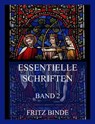 Essentielle Schriften, Band 2 - Fritz Binde - 9783849662325