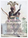 A Mission to Gelele - Richard Francis Burton - 9783849662431
