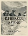 Im Herzen Asiens - Dr. Sven Hedin - 9783849663100