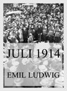 Juli 1914 - Emil Ludwig - 9783849663827