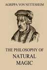 The Philosophy Of Natural Magic - Lauron William De Laurence - 9783849675653