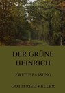 Der grüne Heinrich (Zweite Fassung) - Gottfried Keller - 9783849691790