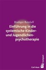 Einführung in die systemische Therapie mit Kindern und Jugendlichen - Rüdiger Retzlaff - 9783849700041