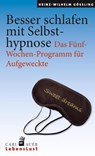 Besser schlafen mit Selbsthypnose - Heinz-Wilhelm Gößling - 9783849700843
