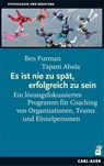 Es ist nie zu spät, erfolgreich zu sein - Ben Furman ; Tapani Ahola - 9783849701321