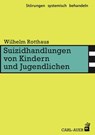 Suizidhandlungen von Kindern und Jugendlichen - Wilhelm Rotthaus - 9783849701529