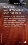 Kann sich das Bewusstsein bewusst sein? - Matthias Eckoldt - 9783849702021