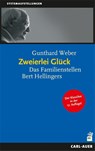 Zweierlei Glück - Gunthard Weber - 9783849702069