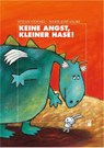 Keine Angst, kleiner Hase! - Stefan Gemmel - 9783849702526