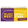 Selbstwert. Einfach. Stark. - Michael Bohne ; Sabine Ebersberger - 9783849703653