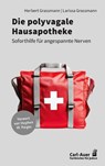 Die polyvagale Hausapotheke - Herbert Grassmann ; Larissa Grassmann - 9783849706074