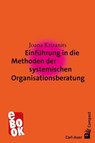 Einführung in die Methoden der systemischen Organisationsberatung - Joana Krizanits - 9783849780012
