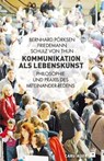 Kommunikation als Lebenskunst - Bernhard Pörksen ; Friedemann Schulz von Thun - 9783849780111