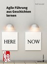 Agile Führung aus Geschichten lernen - Rolf Arnold - 9783849782740