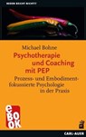 Psychotherapie und Coaching mit PEP - Michael Bohne - 9783849782771