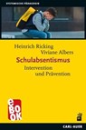 Schulabsentismus - Heinrich Ricking ; Viviane Albers - 9783849785451
