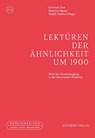 Lektüren der Ähnlichkeit um 1900 - Dominik Zink ; Matthias Bauer ; Nadjib Sadikou - 9783849819309