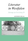 Literatur in Westfalen - Walter Gödden ; Arnold Maxwill - 9783849820664