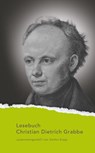 Lesebuch Christian Dietrich Grabbe - Christian Dietrich Grabbe - 9783849821593