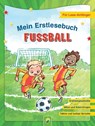Mein Erstlesebuch Fußball | Für Leseanfänger - Luise Holthausen - 9783849944582