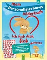 Mein personalisierbares Bilderbuch - Ich hab dich lieb - Schwager & Steinlein Verlag - 9783849948672