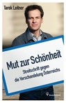 Mut zur Schönheit - Tarek Leitner - 9783850337823