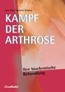 Kampf der Arthrose - Ana Maria Lajusticia Bergasa - 9783850681391