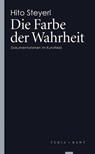 Die Farbe der Wahrheit - Hito Steyerl - 9783851325171