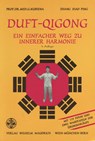 Duft-Qigong - Gertrude Kubiena ; Xiao Ping Zhang - 9783851758849