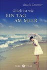 Glück ist wie ein Tag am Meer - Rosalie Tavernier - 9783851793468
