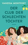 Der Club der schlechten Töchter - Vanessa Montfort - 9783851795639