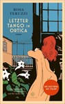 Letzter Tango in Ortica - Rosa Teruzzi - 9783851796155