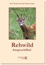 Rehwild-Ansprechfibel - Paul Herberstein - 9783852081854