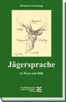 Jägersprache - Hermann Prossinagg - 9783852081885