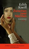 Zwischen zwei Nächten - Edith Kneifl - 9783852188966