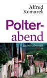 Polterabend - Alfred Komarek - 9783852189451