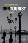Der Tourist - Massimo Carlotto - 9783852567280