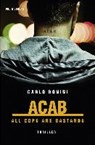 ACAB. All Cops Are Bastards - BONINI,  Carlo - 9783852567389