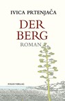 Der Berg - Ivica Prtenjaca - 9783852568294